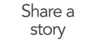 Share a story